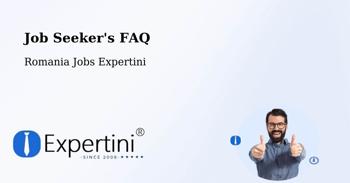 Job Seeker FAQ – Măgheruș - Romania Jobs Expertini